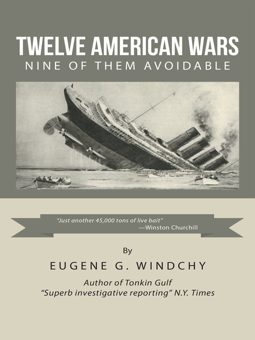 Title details for Twelve American Wars by Eugene G. Windchy - Available